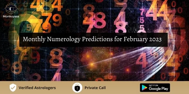 https://www.monkvyasa.com/public/assets/monk-vyasa/img/Monthly Numerology Predictions For February 2023
.webp